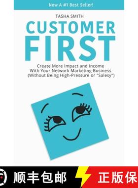 【3-4周达】Customer First: Create More Impact and Income with Your Network Marketing Business (Withou... [9781734615906]