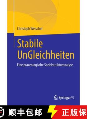 【3-4周达】Stabile UnGleichheiten : Eine praxeologische Sozialstrukturanalyse [9783658365844]