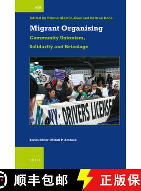 预订 Migrant Organising: Community Unionism, Solidarity and Bricolage [9789004464940]