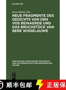 【3-4周达】Neue Fragmente des Gedichts Van den Vos Reinaerde und das Bruchstück Van Bere Wisselauwe [9783110993097]