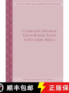 【3-4周达】Calibrating Informal Cross-Border Trade in Southern Africa [9781920596132]