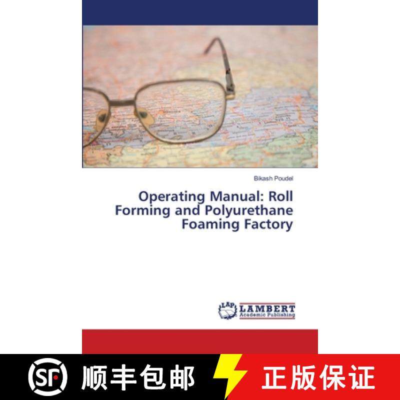 预订 Operating Manual: Roll Forming and Polyurethane Foaming Factory [9786139835645]