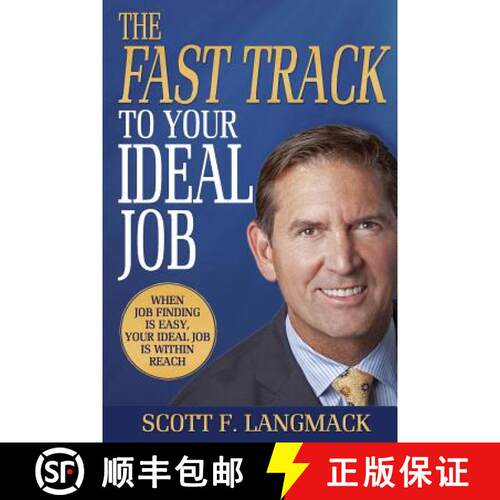 【3-4周达】The Fast Track to Your Ideal Job: When job finding is easy, your ideal job is within reach [9780615724775]