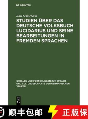 【3-4周达】Studien UEber Das Deutsche Volksbuch Lucidarius Und Seine Bearbeitungen in Fremden Sprachen [9783111114958]