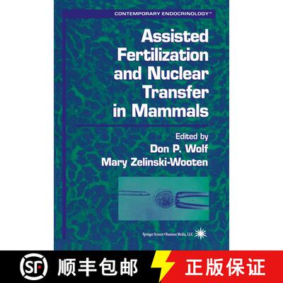 【3-4周达】Assisted Fertilization and Nuclear Transfer in Mammals (Softcover reprint of hardcover 1st... [9781617371219]