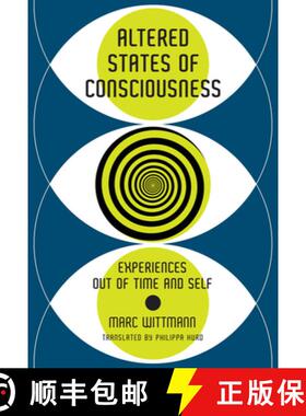 【3-4周达】Altered States of Consciousness: Experiences Out of Time and Self [9780262038317]