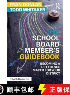 【3-4周达】The School Board Member's Guidebook : Becoming a Difference Maker for Your District [9781138049437]