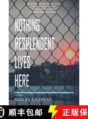 【3-4周达】Nothing Resplendent Lives Here [9781950063710]