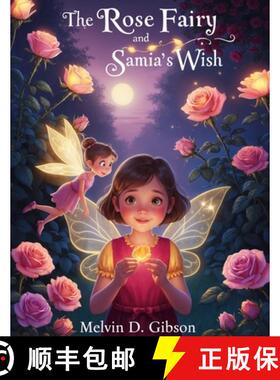 预订 The Rose Fairy and Samia's Wish [9781806850808]