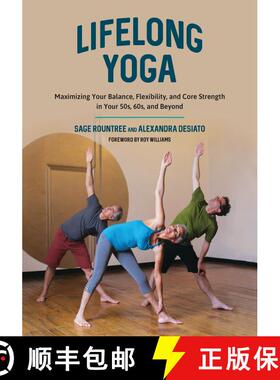 【3-4周达】Lifelong Yoga: Maximizing Your Balance, Flexibility, and Core Strength in Your 50s, 60s, a... [9781623171438]