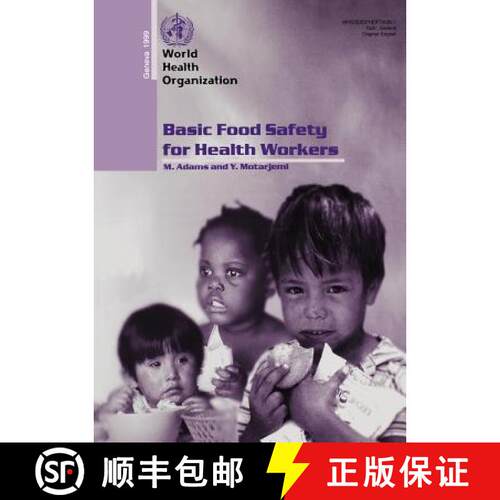 【3-4周达】Basic Food Safety for Health Workers: Who/Sde/Phe/Fos/99.1 [9789241595216]