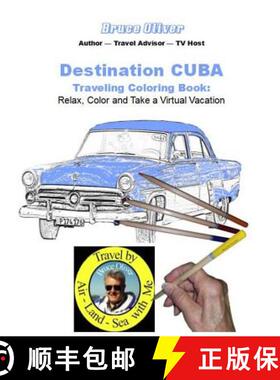 【3-4周达】Destination Cuba - Traveling Coloring Book: 30 Illustrations, Relax, Color & Take a Virtua... [9781970029024]