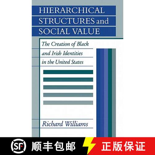 预订 Hierarchical Structures and Social Value: The Creation of Black and Irish Identities in the Unit... [9780521144797]