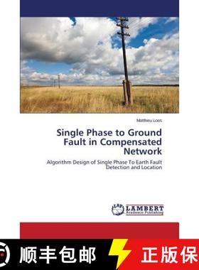 预订 Single Phase to Ground Fault in Compensated Network [9783659583872]