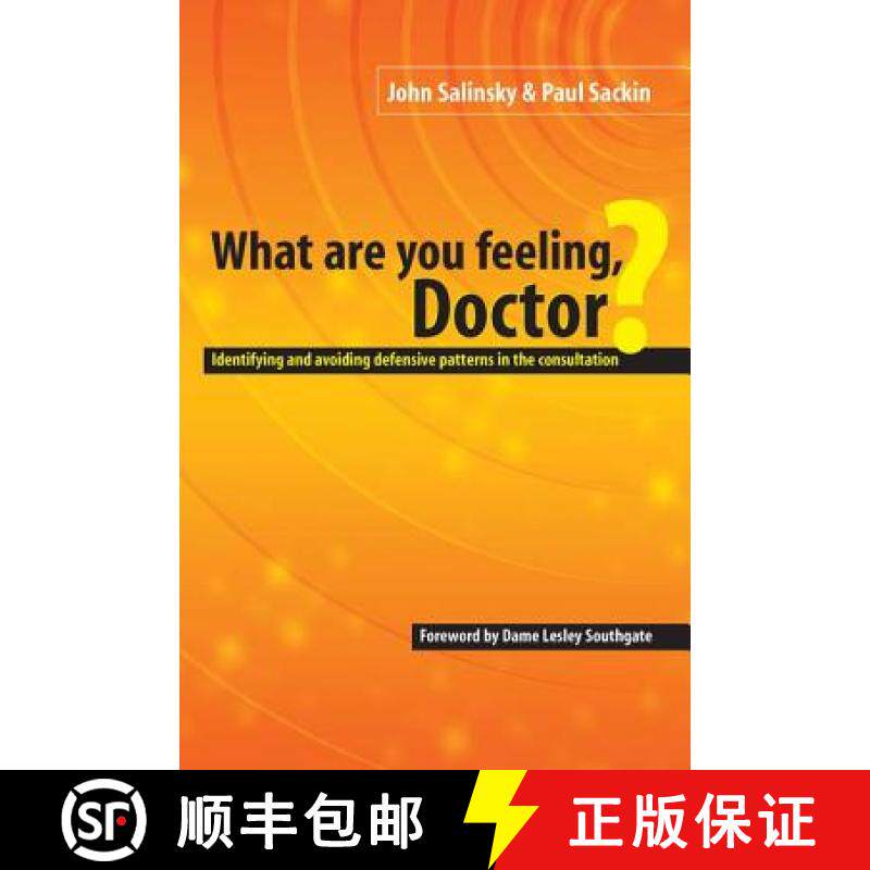 【3-4周达】What Are You Feeling, Doctor?: Identifying and Avoiding Defensive Patterns in the Consulta... [9781857754070]