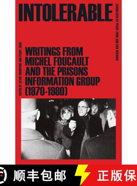 【3-4周达】Intolerable: Writings from Michel Foucault and the Prisons Information Group (1970-1980) [9781517902353]