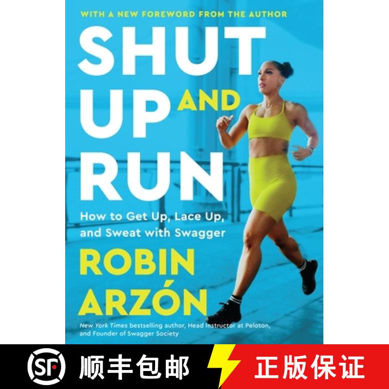 【3-4周达】Shut Up and Run: How to Get Up, Lace Up, and Sweat with Swagger [9780063317765]
