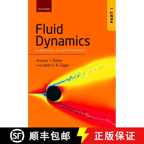 【3-4周达】精装 Fluid Dynamics: Part 1: Classical Fluid Dynamics - Fluid Dynamics Classical Fluid Dyn... [9780199681730]