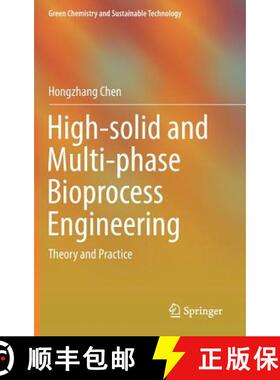 【3-4周达】High-solid and Multi-phase Bioprocess Engineering : Theory and Practice (1st ed. 2018) (1s... [9789811063510]