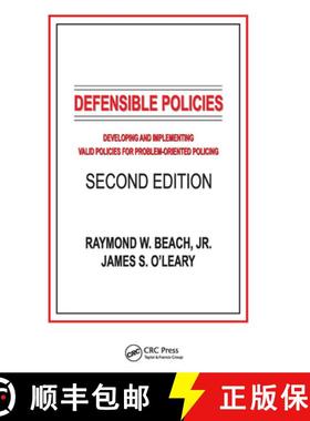 【3-4周达】Defensible Policies : Developing and Implementing Valid Policies for Problem-oriented Poli... [9780972713436]