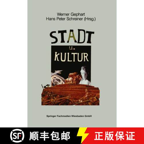 【3-4周达】Stadt und Kultur : Symposion aus Anlaß des 700jährigen Bestehens der Stadt Düsseldorf [9783810007629]