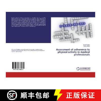 预订 Assessment of adherence to physical activity in medical professionals [9783330336032]