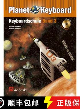 【3-4周达】Planet Keyboard 3: Keyboardschule Band 3 [9789043122535]