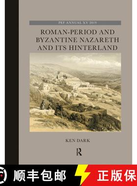 【3-4周达】Roman-Period and Byzantine Nazareth and Its Hinterland [9781032238623]