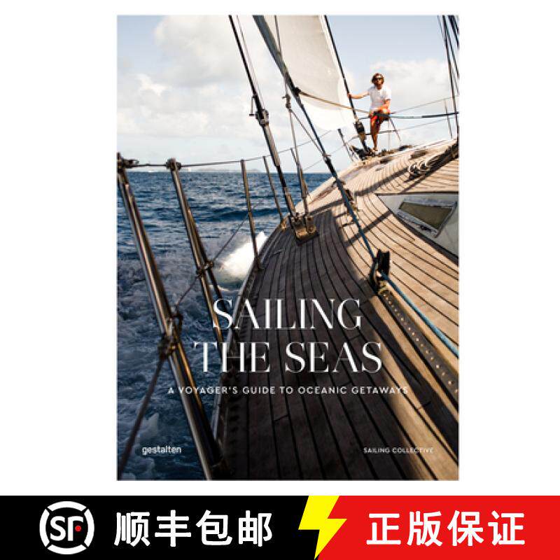 Sailing the Seas: A Voyager's Guide to Oceanic Getaways [9783899559972]