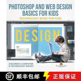 Design Basics Web Photoshop Computer Children for ... Technology and Book 4周达 9798869415462 Kids