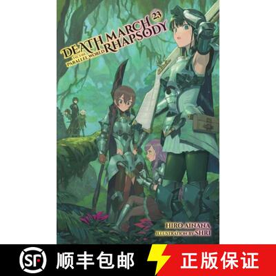 【3-4周达】Death March to the Parallel World Rhapsody, Vol. 23 (Light Novel): Volume 23 [9781975344054]