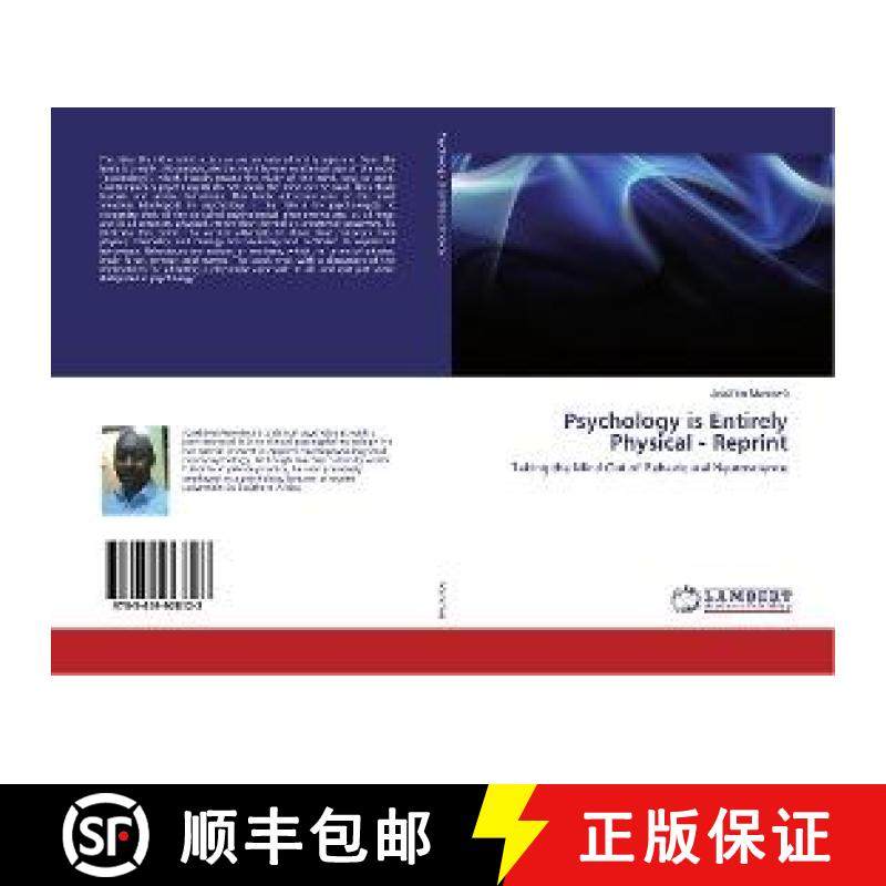 预订 Psychology is Entirely Physical - Reprint [9783659928123]