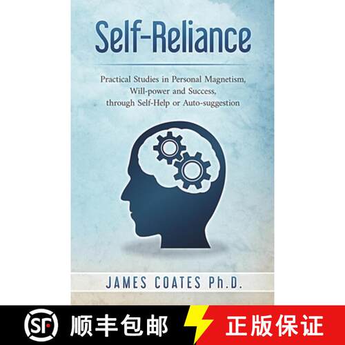 【3-4周达】Self-Reliance: Practical Studies in Personal Magnetism, Will Power and Success  Through Se... [9781927077443]