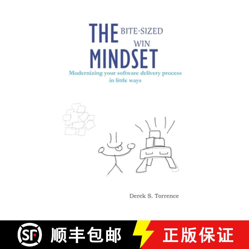 【2-3周达】The Bite-Sized Win Mindset: Modernizing your software delivery process in little ways [9798988113607]