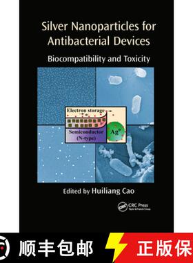 【3-4周达】Silver Nanoparticles for Antibacterial Devices: Biocompatibility and Toxicity [9781032339627]