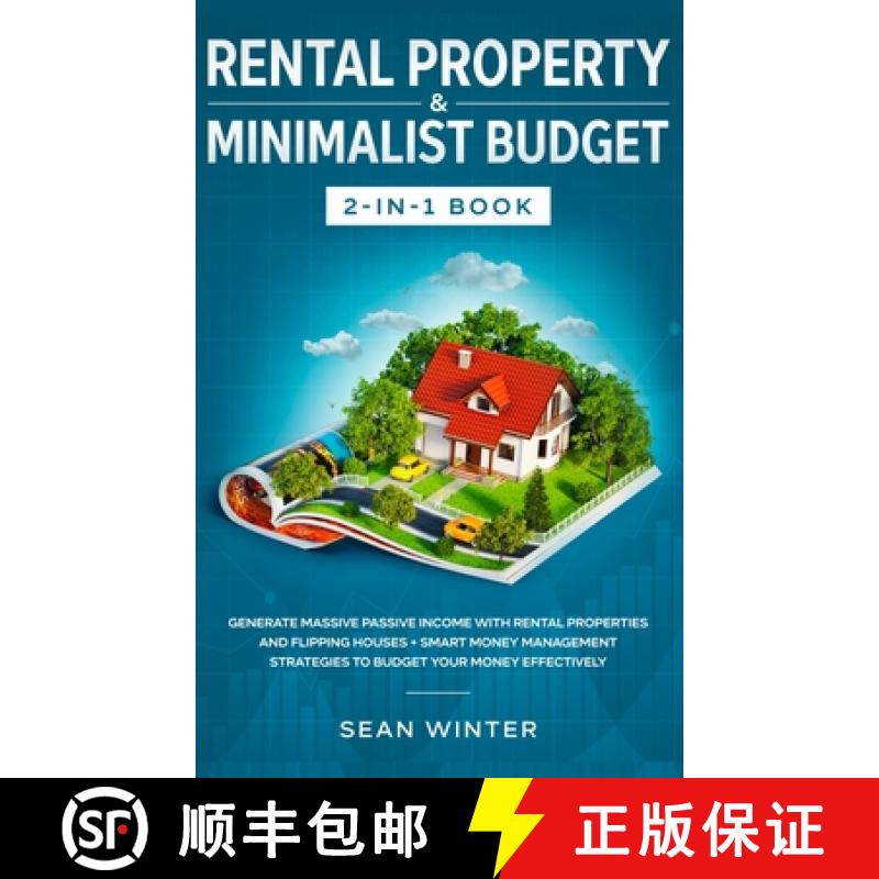【3-4周达】Rental Property and Minimalist Budget 2-in-1 Book: Generate Massive Passive Income with Re... [9781648660221]