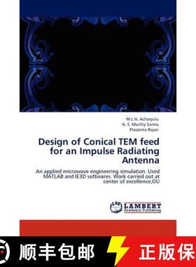 预订 Design of Conical TEM feed  for an Impulse Radiating Antenna [9783848410941]