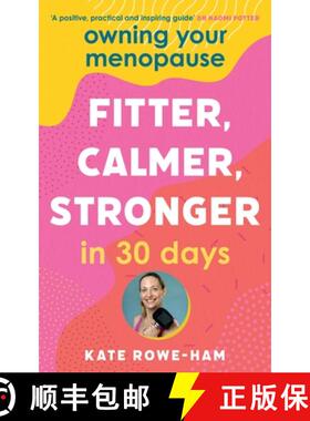 【3-4周达】Owning Your Menopause: Fitter, Calmer, Stronger in 30 Days : This is not just another meno... [9781399725835]