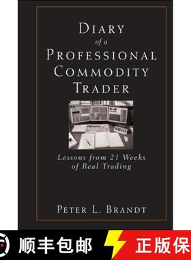 【3-4周达】Diary Of A Professional Commodity Trader: Lessons From 21 Weeks Of Real Trading [Wiley金融] [9780470521458]