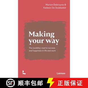 【3-4周达】Making Your Way : The (wobbly) road to success and happiness in life and work [9789401472760]