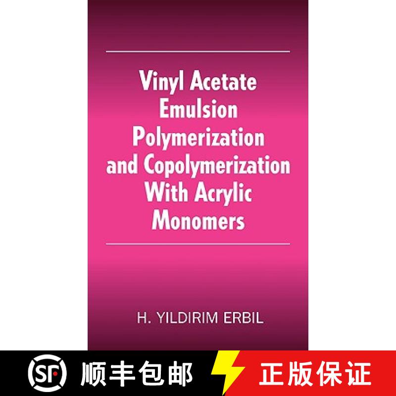 【3-4周达】Vinyl Acetate Emulsion Polymerization and Copolymerization with Acrylic Monomers [9780849323034]