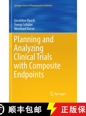 【3-4周达】Planning and Analyzing Clinical Trials with Composite Endpoints [9783030088552]