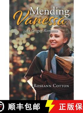 预订 Mending Vanessa: An Oregon Romance [9781088112182]