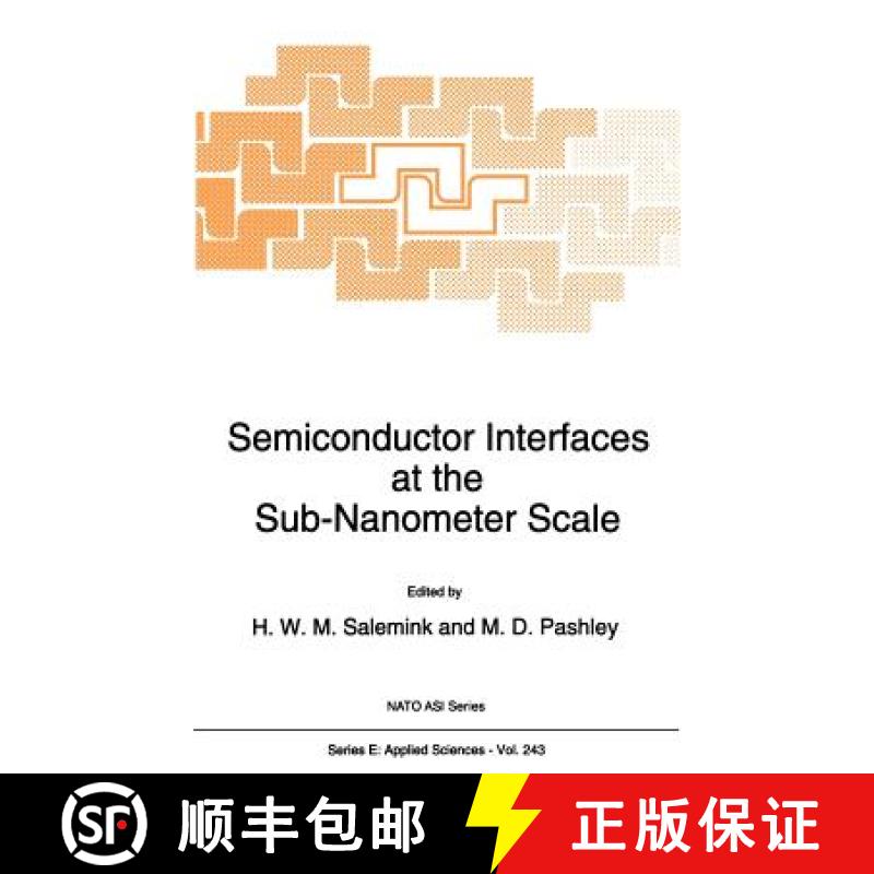 【3-4周达】Semiconductor Interfaces at the Sub-Nanometer Scale: Proceedings of the NATO Advanced Rese... [9780792323976]