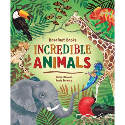 【4周达】Barefoot Books Incredible Animals [9781646860661]