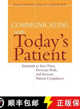 【3-4周达】Communicating With Today'S Patient: Essentials To Save Time, Decrease Risk, And Increase P... [9780787947972]