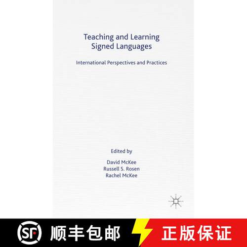 【3-4周达】精装 Teaching and Learning Signed Languages: International Perspectives and Practices [9781137312488]
