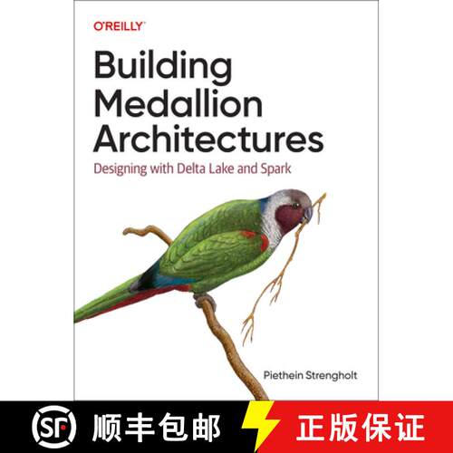 【3-4周达】Building Medallion Architectures: Designing with Azure Databricks and Microsoft Fabric [9781098178833]