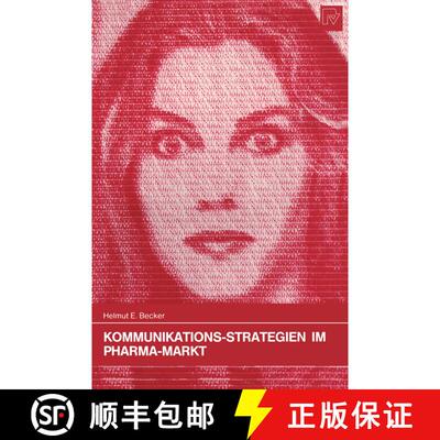 【3-4周达】Kommunikations-Strategien im Pharma-Markt: Verhaltenswissenschaftliche Ansätze zur Ärzte... [9783790806212]