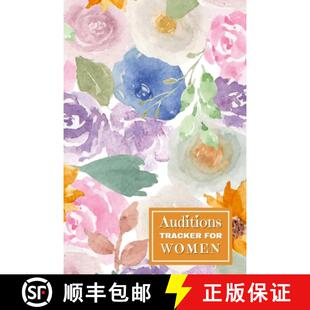 【3-4周达】Auditions Tracker for Women: Organize your auditions and track your progress with this Aud... [9781312726680]